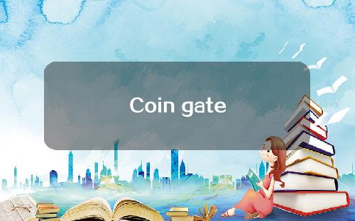 Coin gate