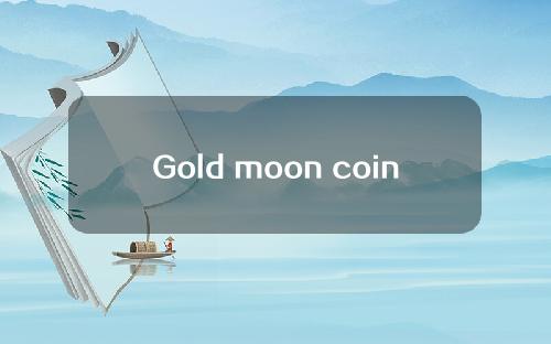Gold moon coin]