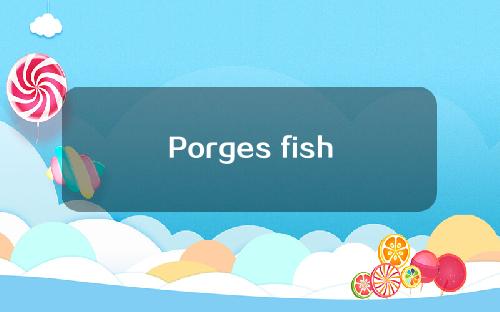 Porges fish