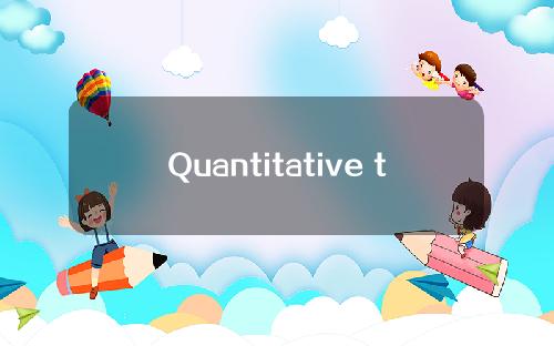 Quantitative transaction quantitative transaction